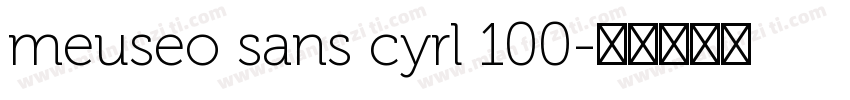 meuseo sans cyrl 100字体转换